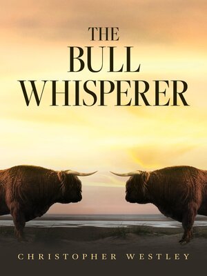cover image of The Bull Whisperer